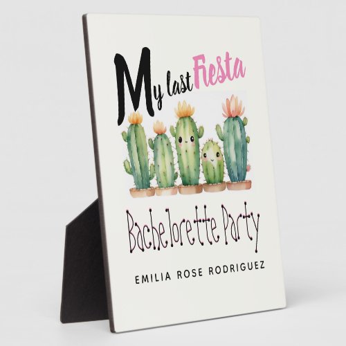 My Last Fiesta Bachelorette Party Cacti TABLE SIGN Plaque