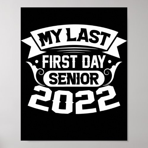 My Last First Day Class Of 2022 Sunflower Senior Poster