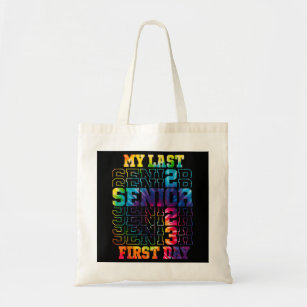 My Last First Day Class of 2023 Senior Back to Sch Tote Bag