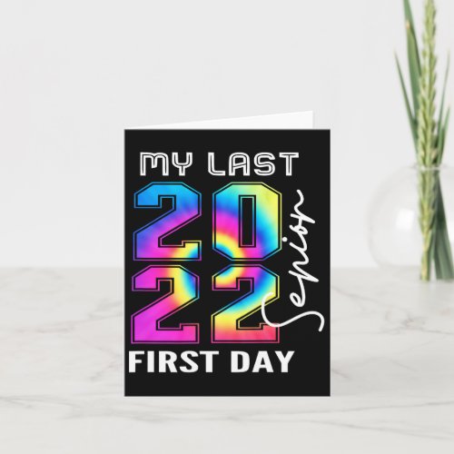 My Last First Day Of School Senior Tie Dye  Card