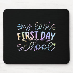 My Last First Day Of School Teacher Retirement Sen Mouse Pad