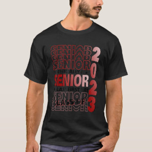 My Last First Day Senior 2023 Back To School Class T-Shirt