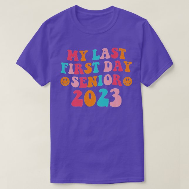 My Last First Day Senior 2023 Back To School Retro T-Shirt (Design Front)