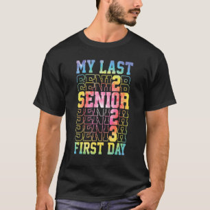 My Last First Day Senior 2023 Back To School Tie D T-Shirt