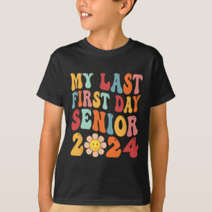 My Last First Day Senior 2024 Back To School Class T-Shirt
