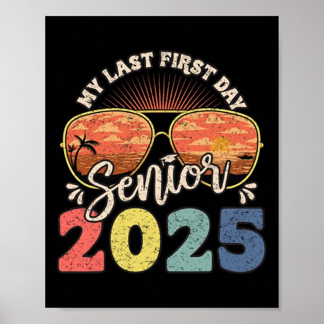 My Last First Day Senior 2025 Back To School Cl Of Poster (Front)