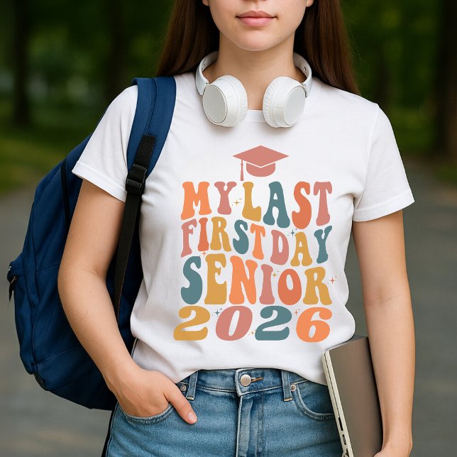 My Last First Day Senior 2026 Personalized T-Shirt (Creator Uploaded)