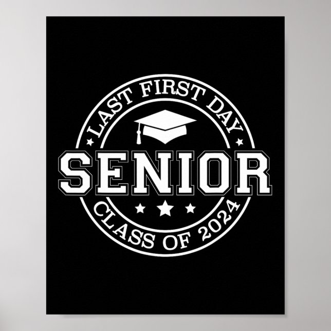 My Last First Day Senior Back to School 2024 Class Poster (Front)