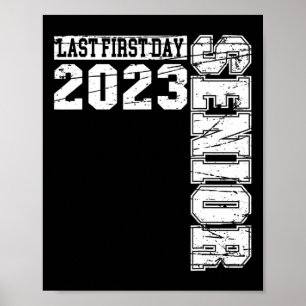 My Last First Day Senior Class Of 2023 Back to Sch Poster