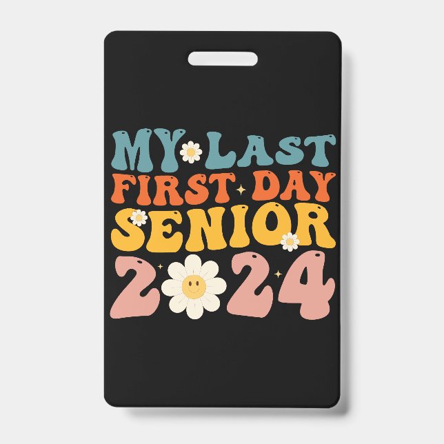 My Last First Day Senior Class of 2024 Badge (Front)