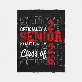 My Last First Day Senior Life Cl Of 2026 High Scho Fleece Blanket