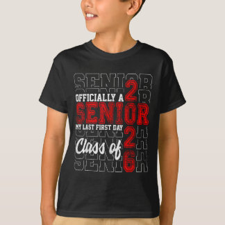 My Last First Day Senior Life Cl Of 2026 High Scho T-Shirt