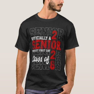 My Last First Day Senior Life Cl Of 2026 High Scho T-Shirt
