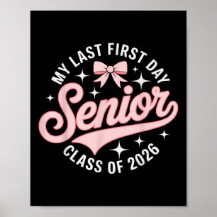 My Last First Day Senior Year Cl Of 2026 Pink Coqu Poster