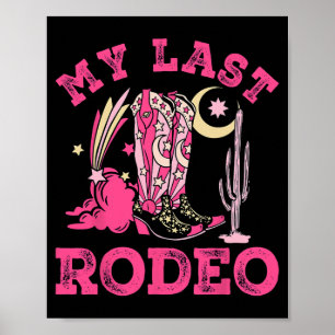 My Last Rodeo Bride Squad Bridal Party Western Bac Poster
