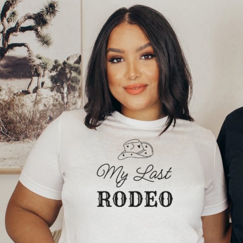 My Last Rodeo Country Bachelorette Party Brides T_Shirt