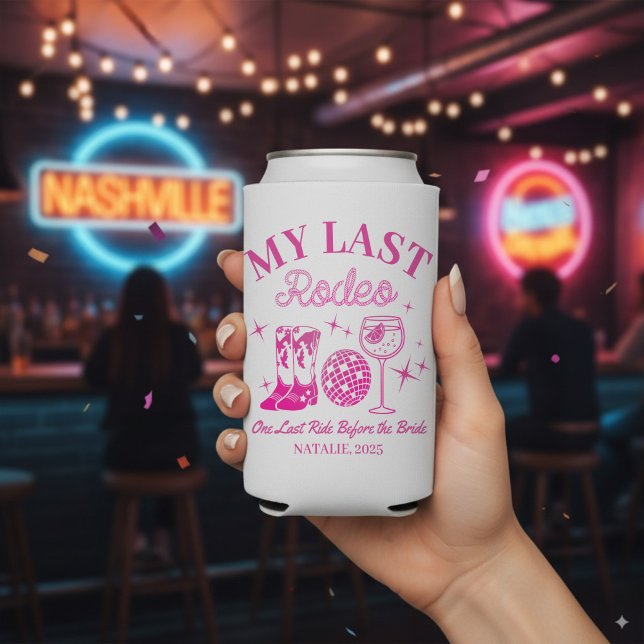 My Last Rodeo Personalized Pink Bachelorette Party Can Cooler (Creator Uploaded)