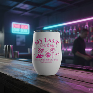 My Last Rodeo Personalized Pink Bachelorette Party Thermal Wine Tumbler