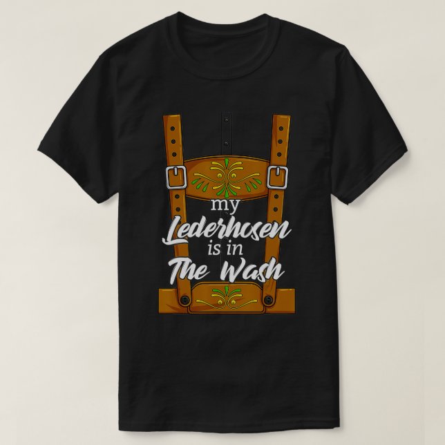 My Lederhosen Is In The Wash Men's Oktoberfest Cos T-Shirt (Design Front)