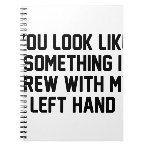 My Left Hand Notebook