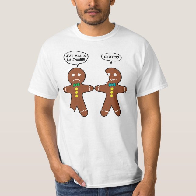 My Leg Hurts Gingerbread Cookie Funny French T-Shirt (Front)