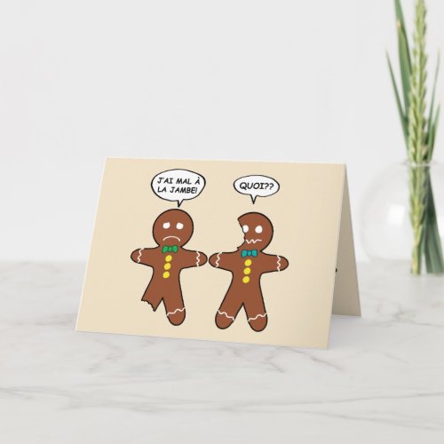 My Leg Hurts Gingerbread Cookie in French Holiday Card