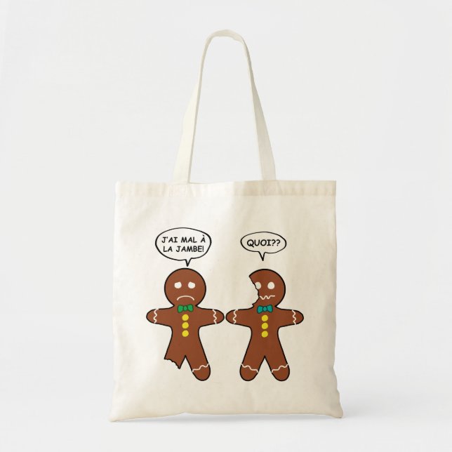 My Leg Hurts Gingerbread Cookie in French Tote Bag (Front)