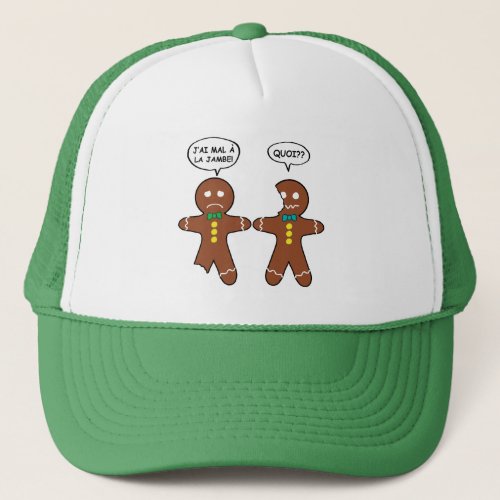 My Leg Hurts Gingerbread Cookie in French Trucker Hat