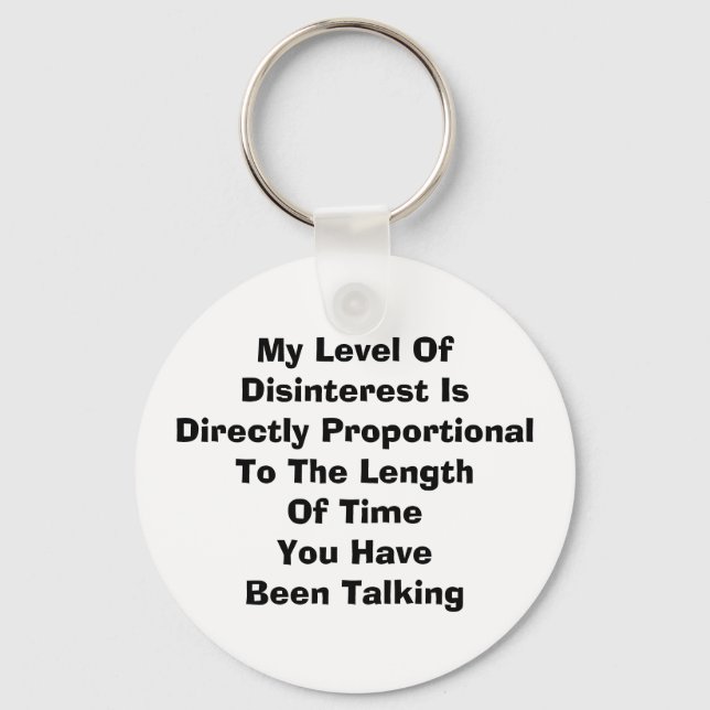 My Level of Disinterest Keychain (Front)