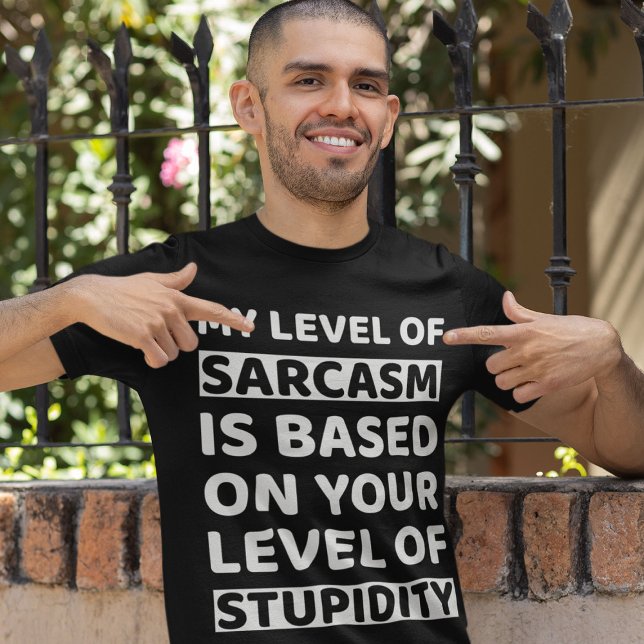 My Level Of Sarcasm Funny T-Shirt (Creator Uploaded)