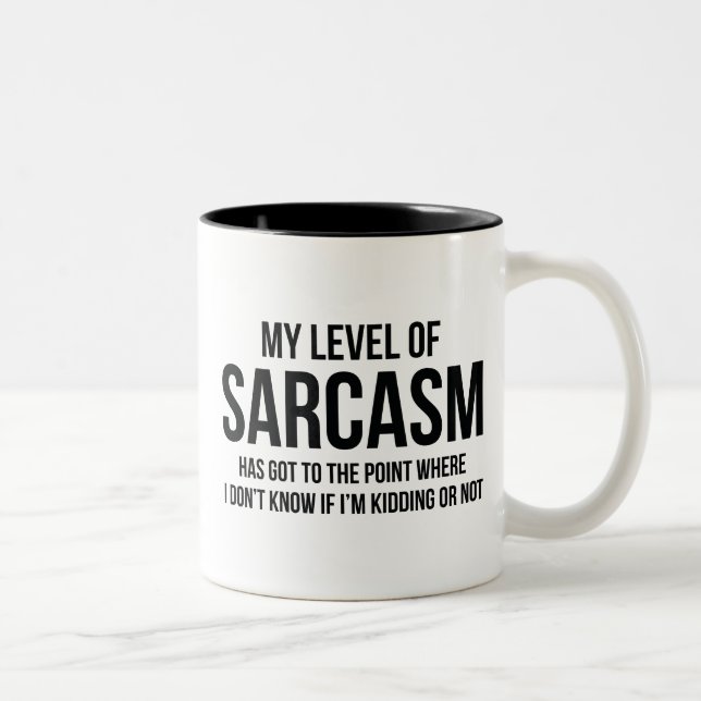 My Level Of Sarcasm Two-Tone Coffee Mug (Right)