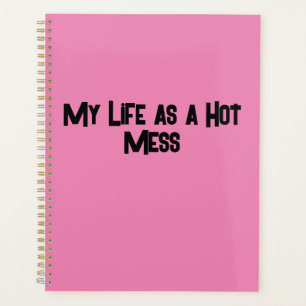 My Life as a Hot Mess Planner