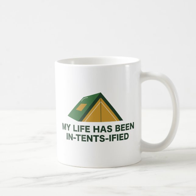 My Life Has Been In-Tents-Ified Coffee Mug (Right)