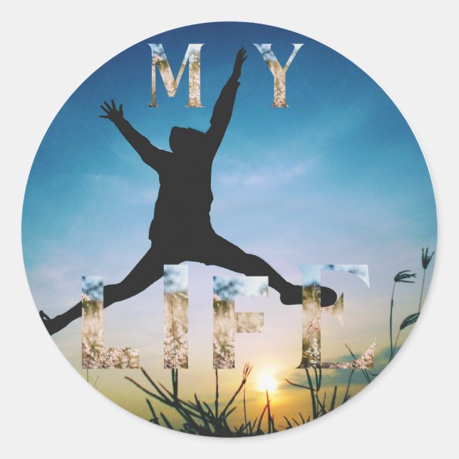 My Life – Inspirational Nature Design Sticker (Front)