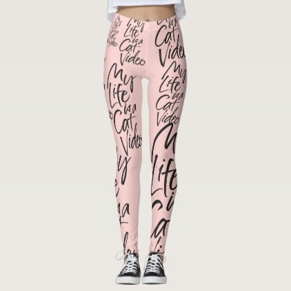 My Life is a Cat Video Black Lettering Blush Pink Leggings