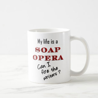My Life is a Soap Opera #3 Coffee Mug
