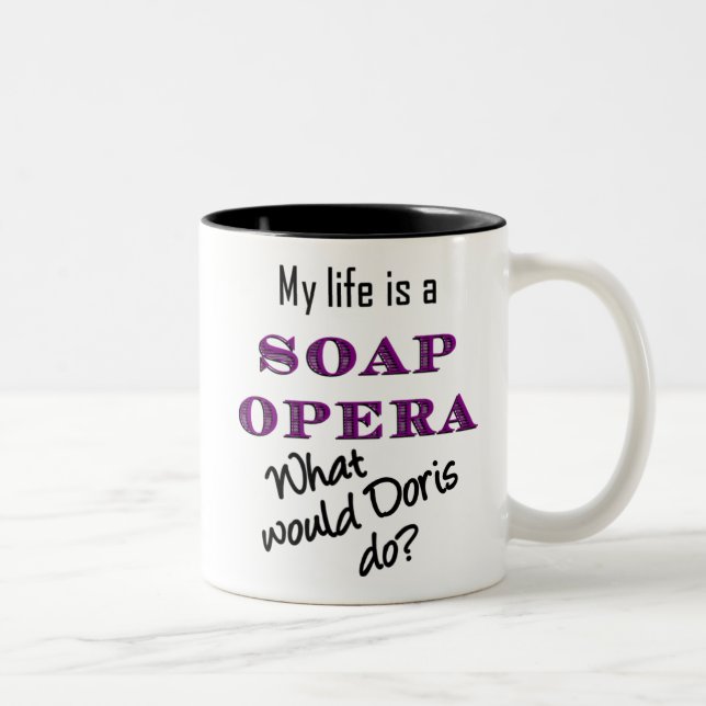 My Life is a Soap Opera Doris Mug Large (Right)