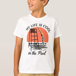 My Life is Cool in the Pool - Perfect Swim Design T-Shirt