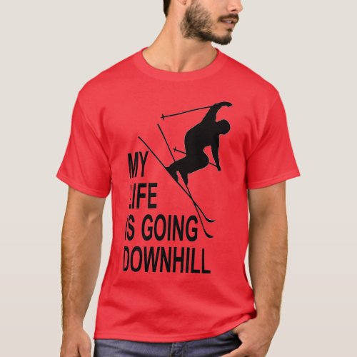 My Life is Going Downhill Skiier 1 BLK T_Shirt