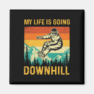 My Life Is Going Downhill - Snowboarder Snowboardi Magnet