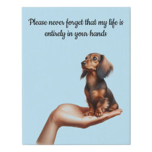 My life is in your hands Dachshund Faux Canvas Print