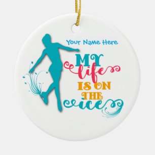 My Life Is On The Ice Figure Skating Ornament