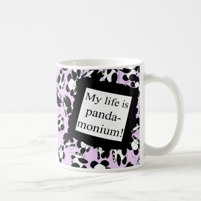 My life is panda-monium coffee mug (Right)