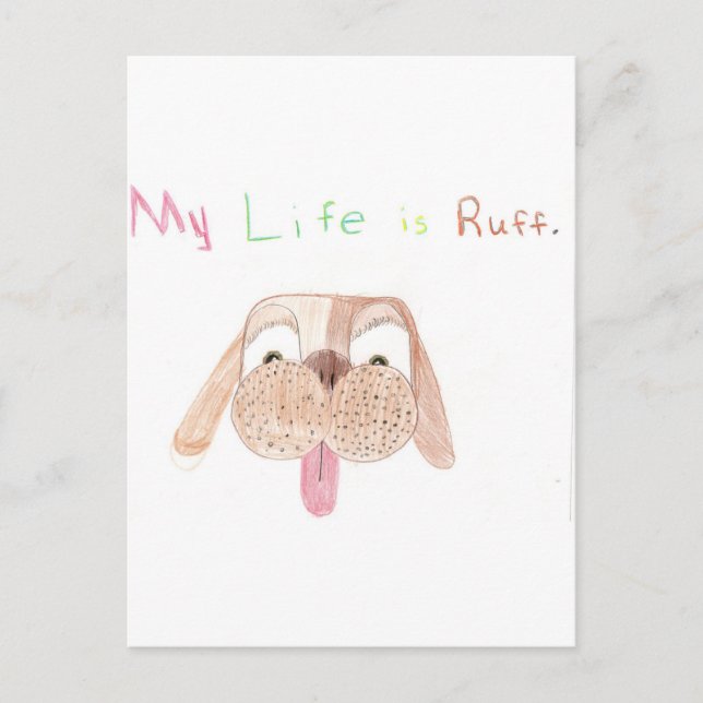 My Life is Ruff. Postcard (Front)