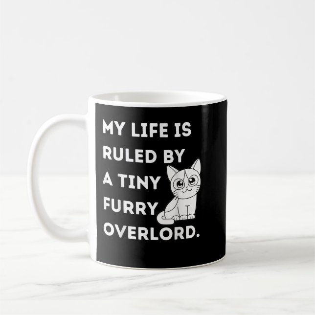My life is ruled by a tiny furry overlord Cat Mom  Coffee Mug (Left)