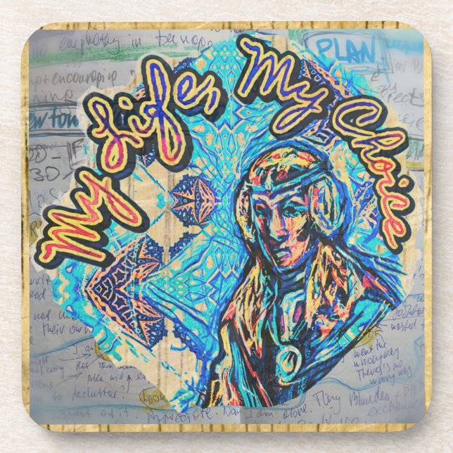 My Life, My Choice. Princess-like woman & Fractal Beverage Coaster (Front)