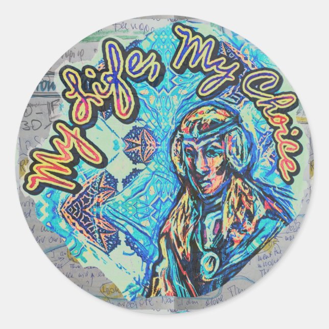 My Life, My Choice. Princess-like woman & Fractal Classic Round Sticker (Front)
