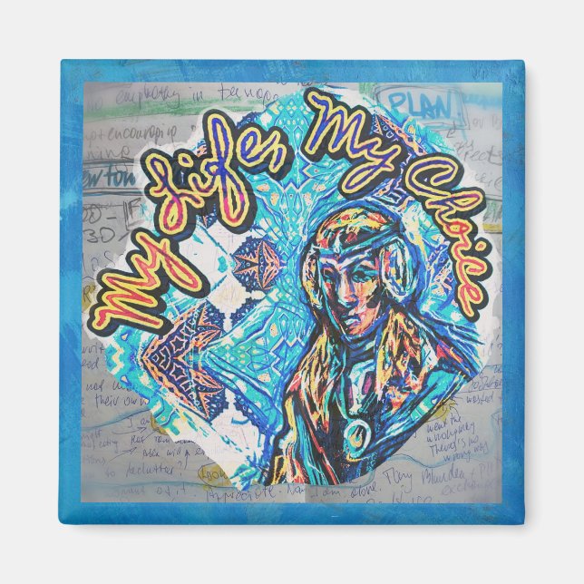 My Life, My Choice. Princess-like woman & Fractal Magnet (Front)