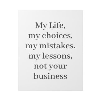 My Life My Choices My Mistakes Gallery Wrap