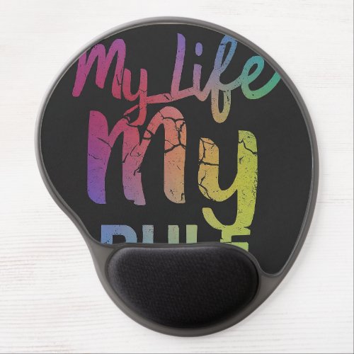 my life my rule gel mouse pad